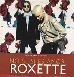 Roxette : No Se Si Es Amor (Promo Single)
